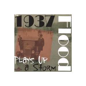  Plays Up a Storm The 1937 Flood Music