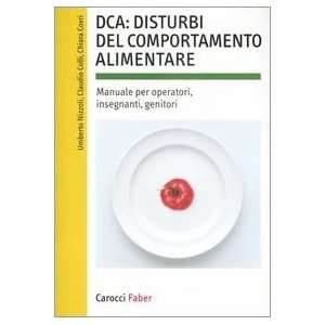  DCA disturbi del comportamento alimentare. Manuale per 
