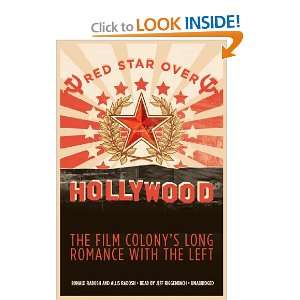 Red Star Over Hollywood The Film Colonys Long Romance With the Left 