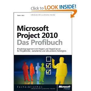  Microsoft Project 2010   Das Profibuch (9783866454484 