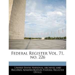  Federal Register Vol. 71, no. 226 (9781240658770) United 