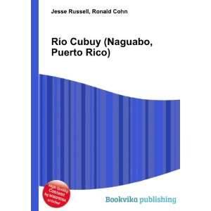  RÃ­o Cubuy (Naguabo, Puerto Rico) Ronald Cohn Jesse 