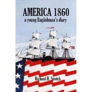  America 1860 a Young Englishmans Diary (9781409212768 