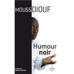  Humour noir (9782749114040) Mouss Diouf Books