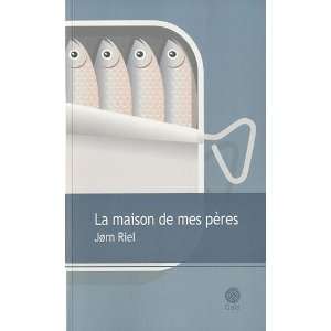  La maison de mes pÃ¨res (French Edition) (9782847201857 