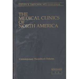  Contemporary Thrombosis Debates. The Medical Clinics of 