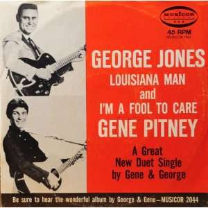 Louisiana Man and Im A Fool To care A Great New Duet Single by Gene 