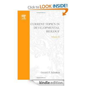 Current Topics in Developmental Biology, Volume 50 Gerald P. Schatten 