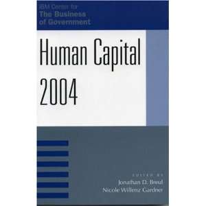  Human Capital 2004 (IBM Center for the Business of 