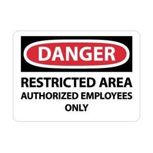 D654AB   Danger, Restricted Area Authorized Employees Only, 10 X 14 