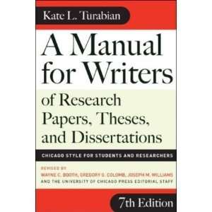  WRITERS OF RESEARCH PAPERS, THESES, AND DISSERTATIONS CHICAGO STYLE 