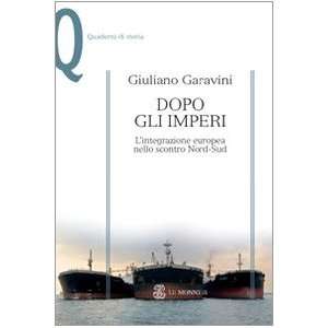   nello scontro Nord Sud (9788800209212) Giuliano Garavini Books