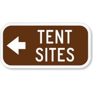  Tent Site (with Left Arrow) Aluminum Sign, 12 x 6 