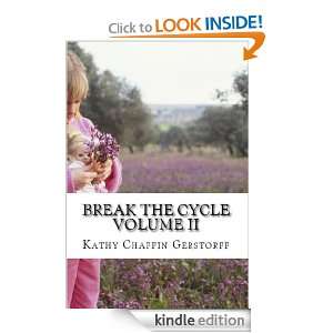 Break The Cycle Volume II Mac Greene, Gail OKeeffe, Sana Szewczyk 
