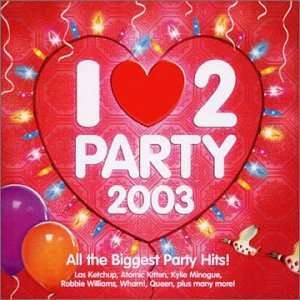  I Love 2 Party V.2 Various Artists Music