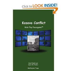  Kosovo Conflict Role Play Peacegames (9781575010397) Dr 