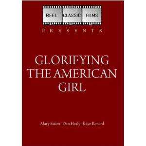  Glorifying the American Girl (1929) Mary Eaton, Dan Healy 