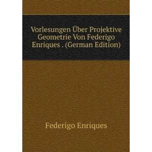   Enriques . (German Edition) Federigo Enriques 9785875760976 