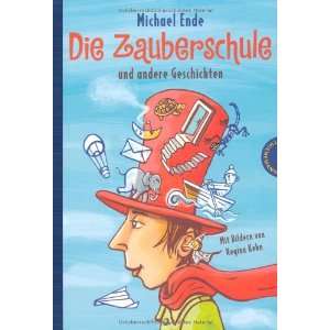    Die Zauberschule (9783522179768) Michael Ende, Regina Kehn Books