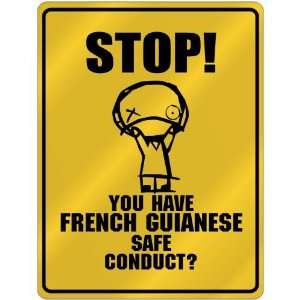  New  Stop   You Have French Guianese Safe Conduct  French 