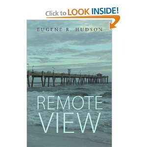  Remote View (9781456891572) Eugene R Hudson Books