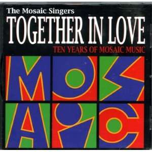  Together in Love Mosaic Singers Music