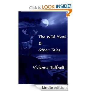 The Wild Hunt and Other Tales Vivienne Tuffnell  Kindle 