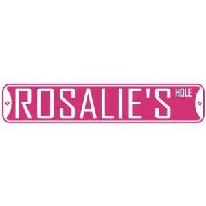   ROSALIE HOLE  STREET SIGN