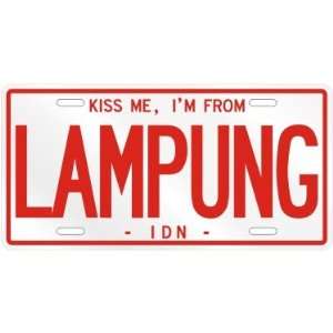  NEW  KISS ME , I AM FROM LAMPUNG  INDONESIA LICENSE 