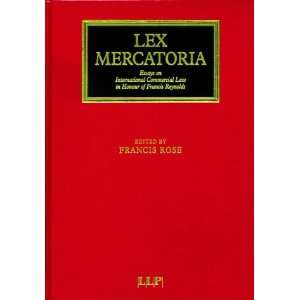  Lex Mercatoria Essays on International Commercial Law in 