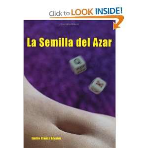  La Semilla Del Azahar (Spanish Edition) (9788496536258 