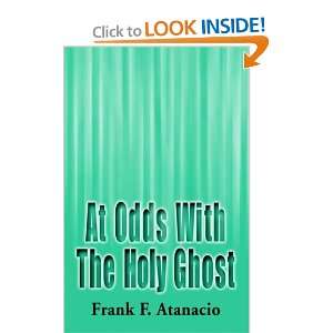  At Odds With the Holy Ghost (9781401044893) Frank F 