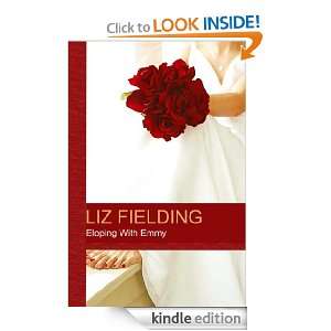Eloping With Emmy Liz Fielding  Kindle Store