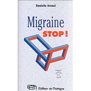  Migraine, stop (9782890746176) Danielle Avenel Books