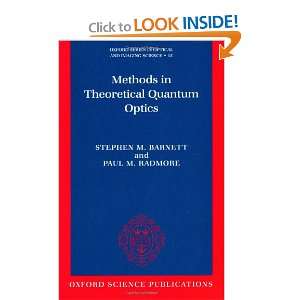  Methods in Theoretical Quantum Optics (Physics 