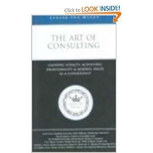  The Art of Consulting Gaining Loyalty, Achieving 