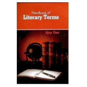  Handbook of Literary Terms (9789380162522) Ajay Das 