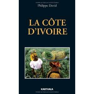  la côte dIvoire (9782811101961) Philippe David Books