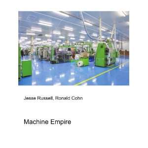  Machine Empire Ronald Cohn Jesse Russell Books