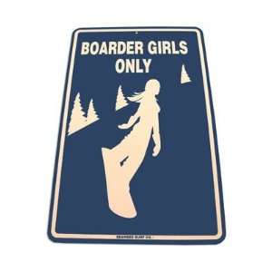  Boarder Girls Only Snowboarders Street Sign  Blue Sports 