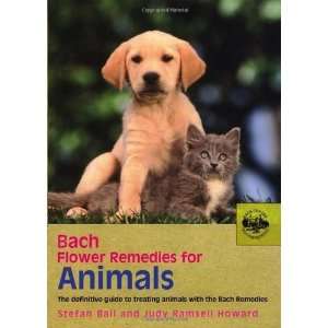  Bach Flower Remedies for Animals The Definitive Guide to 