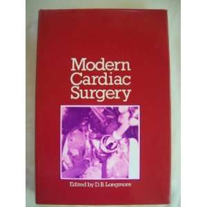  Modern cardiac surgery Based on the proceedings of the 