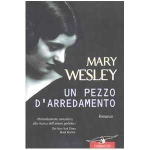  Un pezzo darredamento (9788879725156) Mary Wesley Books