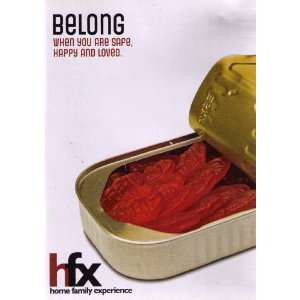  Belong When You Are Safe, Happy and Loved Movies & TV