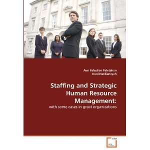  Staffing and Strategic Human Resource Management with 