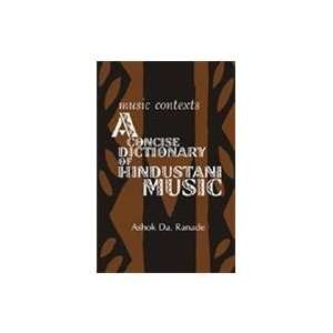   Dictionary of Hindustani Music (9788185002668) Ashok D. Ranade Books