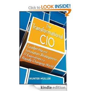 The Transformational CIO Leadership and Innovation Strategies for IT 