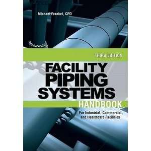  Facility Piping Systems Handbook 3rd Edition Everything 