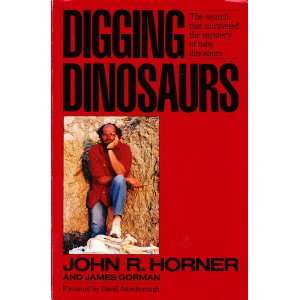  That Unraveled the Mystery of Baby Donosaurs John R. Horner Books