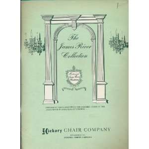   the James River Plantations of Virginia. Hickory Chair Company Books